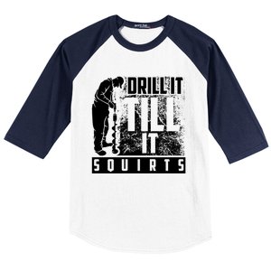 Funny Drill It Till It Squirts For Ice Fishing Lovers Cool Gift Baseball Sleeve Shirt