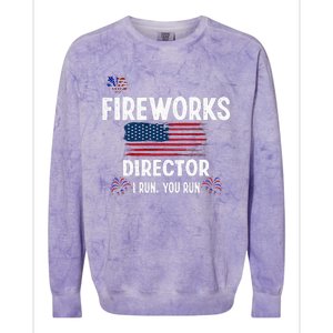 Fireworks Director I Run You Run Flag Funny Gift 4th Of July Colorblast Crewneck Sweatshirt