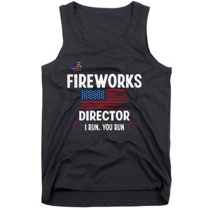 Fireworks Director I Run You Run Flag Funny Gift 4th Of July Tank Top