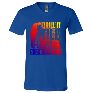 Funny Drill It Till It Squirts For Ice Fishing Lovers Cool Gift V-Neck T-Shirt