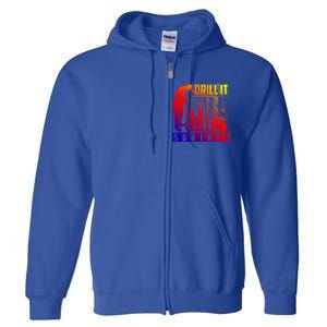 Funny Drill It Till It Squirts For Ice Fishing Lovers Cool Gift Full Zip Hoodie