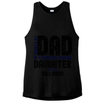 Father's Day I'm A Proud Dad Of A Freaking Awesome Daughter Who Loves Billiards Ladies PosiCharge Tri-Blend Wicking Tank