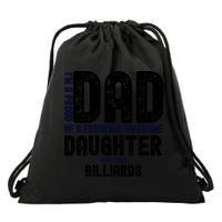 Father's Day I'm A Proud Dad Of A Freaking Awesome Daughter Who Loves Billiards Drawstring Bag