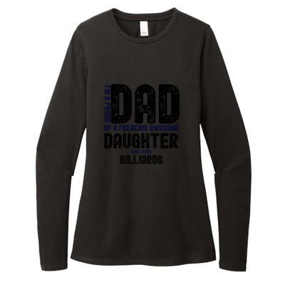 Father's Day I'm A Proud Dad Of A Freaking Awesome Daughter Who Loves Billiards Womens CVC Long Sleeve Shirt