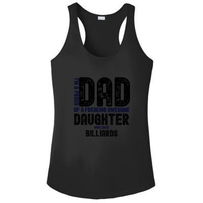 Father's Day I'm A Proud Dad Of A Freaking Awesome Daughter Who Loves Billiards Ladies PosiCharge Competitor Racerback Tank