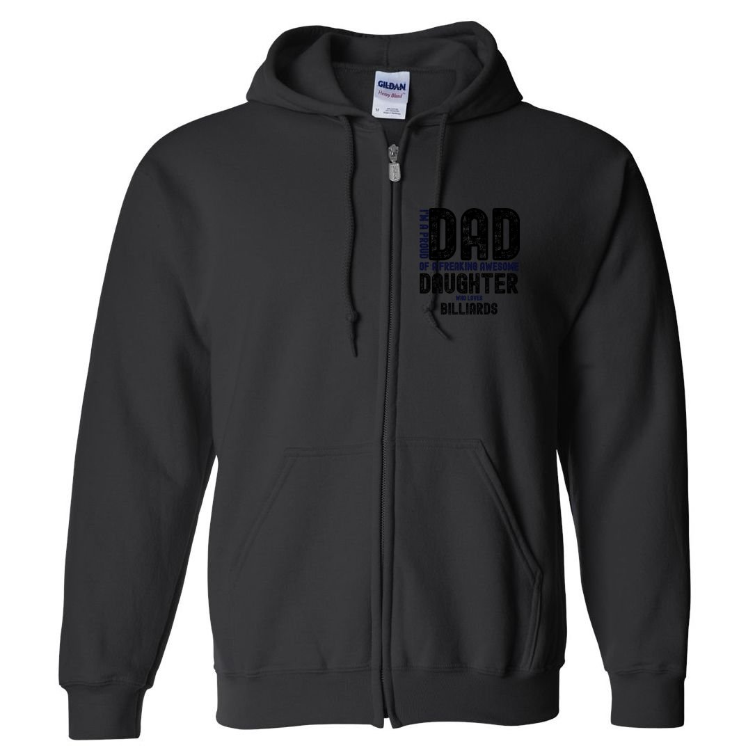 Father's Day I'm A Proud Dad Of A Freaking Awesome Daughter Who Loves Billiards Full Zip Hoodie
