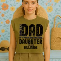 Father's Day I'm A Proud Dad Of A Freaking Awesome Daughter Who Loves Billiards Garment-Dyed Women's Muscle Tee