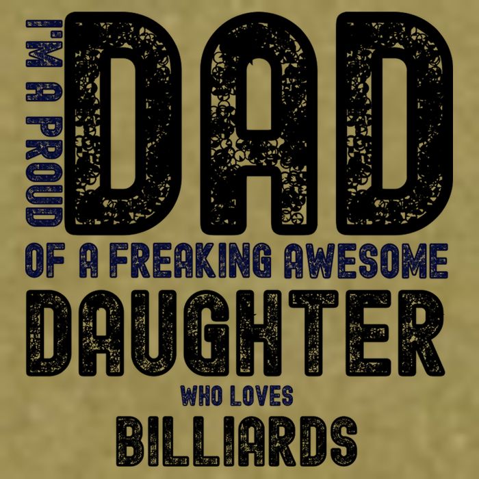 Father's Day I'm A Proud Dad Of A Freaking Awesome Daughter Who Loves Billiards Garment-Dyed Women's Muscle Tee
