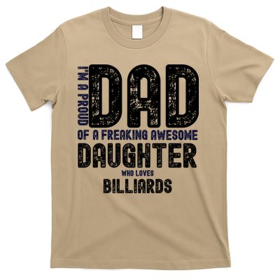 Father's Day I'm A Proud Dad Of A Freaking Awesome Daughter Who Loves Billiards T-Shirt