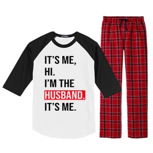 Fathers Day Its Me Hi I'm The Husband Its Me Raglan Sleeve Pajama Set