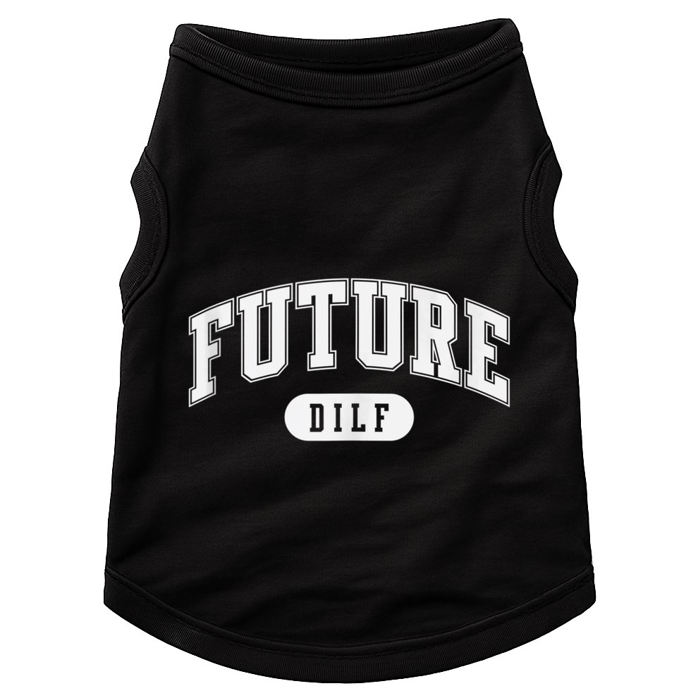FUTURE DILF I Love Dilfs Doggie Tank