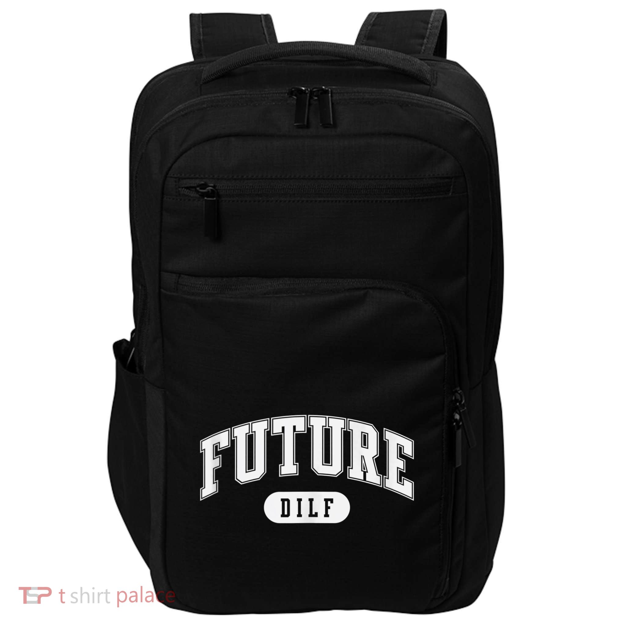 FUTURE DILF I Love Dilfs Impact Tech Backpack