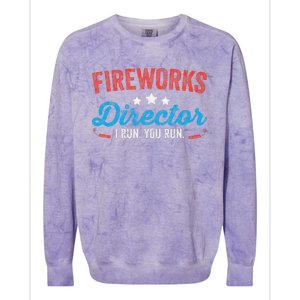 Fireworks Director I Run You Run Funny 4th Of July Colorblast Crewneck Sweatshirt