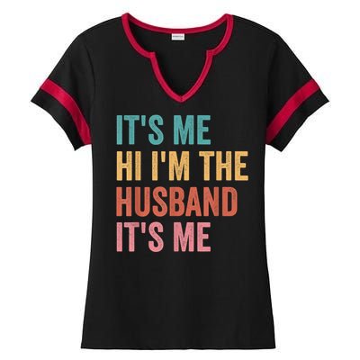 Fathers Day Its Me Hi I'm The Husband Its Me Ladies Halftime Notch Neck Tee