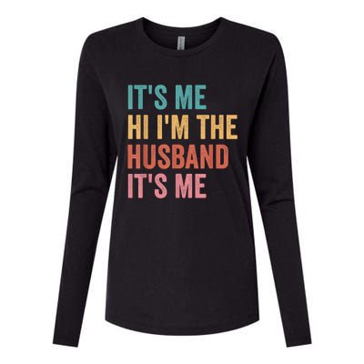 Fathers Day Its Me Hi I'm The Husband Its Me Womens Cotton Relaxed Long Sleeve T-Shirt