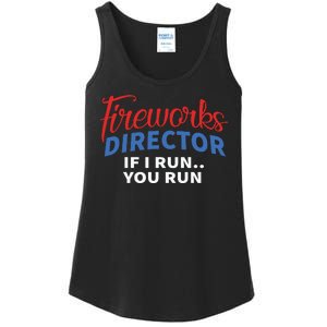 Fireworks Director If I Run You Run Funny 4th Of July Ladies Essential Tank