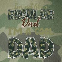 Father's Day I'm Not Like A Regular Dad I'm A Cool Dad Camo Legacy Tie Dye Trucker Hat