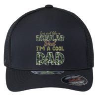 Father's Day I'm Not Like A Regular Dad I'm A Cool Dad Camo Flexfit Unipanel Trucker Cap