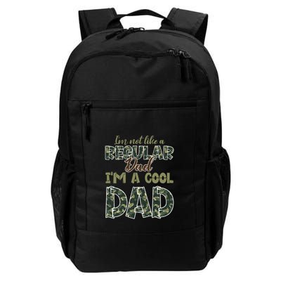 Father's Day I'm Not Like A Regular Dad I'm A Cool Dad Camo Backpack