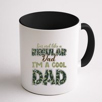Father's Day I'm Not Like A Regular Dad I'm A Cool Dad Camo Mug