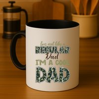 Father's Day I'm Not Like A Regular Dad I'm A Cool Dad Camo Mug
