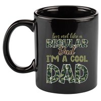 Father's Day I'm Not Like A Regular Dad I'm A Cool Dad Camo 11oz C Handle Ceramic Mug