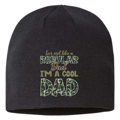 Father's Day I'm Not Like A Regular Dad I'm A Cool Dad Camo Sustainable Beanie