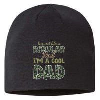 Father's Day I'm Not Like A Regular Dad I'm A Cool Dad Camo Sustainable Beanie