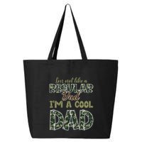 Father's Day I'm Not Like A Regular Dad I'm A Cool Dad Camo 25L Jumbo Tote