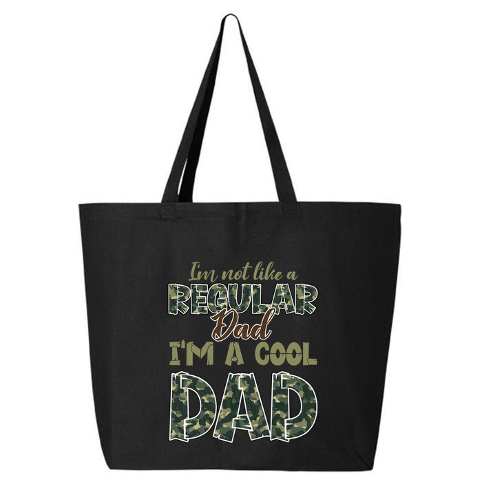 Father's Day I'm Not Like A Regular Dad I'm A Cool Dad Camo 25L Jumbo Tote