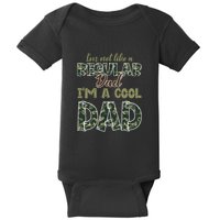 Father's Day I'm Not Like A Regular Dad I'm A Cool Dad Camo Baby Bodysuit