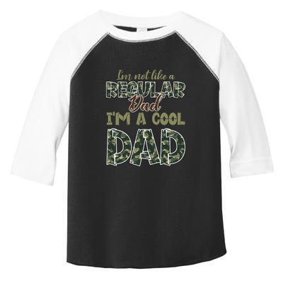 Father's Day I'm Not Like A Regular Dad I'm A Cool Dad Camo Toddler Fine Jersey T-Shirt