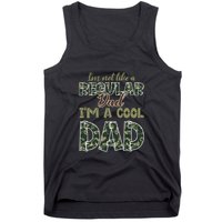 Father's Day I'm Not Like A Regular Dad I'm A Cool Dad Camo Tank Top