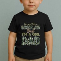 Father's Day I'm Not Like A Regular Dad I'm A Cool Dad Camo Toddler T-Shirt