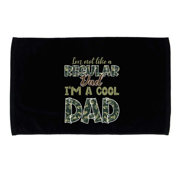 Father's Day I'm Not Like A Regular Dad I'm A Cool Dad Camo Microfiber Hand Towel