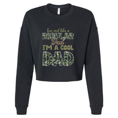 Father's Day I'm Not Like A Regular Dad I'm A Cool Dad Camo Cropped Pullover Crew