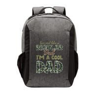 Father's Day I'm Not Like A Regular Dad I'm A Cool Dad Camo Vector Backpack