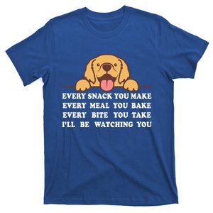 Funny Dog I'll Be Watching You Cute For Dog Mom Dog Lover Funny Gift T-Shirt