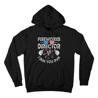 Fireworks Director If I Run You Run Funny 4th of July Hoodie