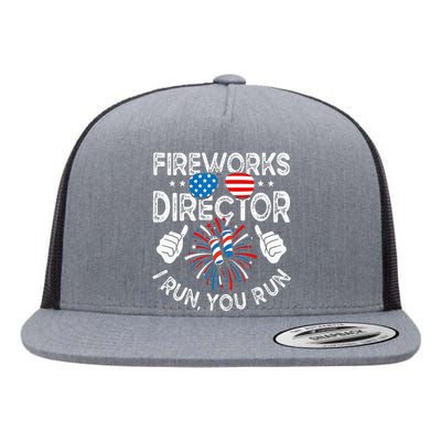 Fireworks Director If I Run You Run Funny 4th of July Flat Bill Trucker Hat