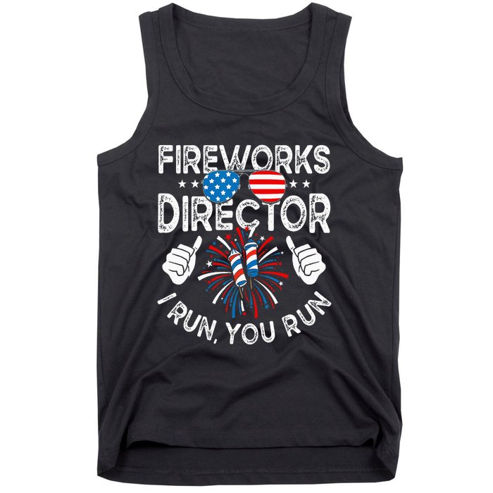 Fireworks Director If I Run You Run Funny 4th of July Tank Top