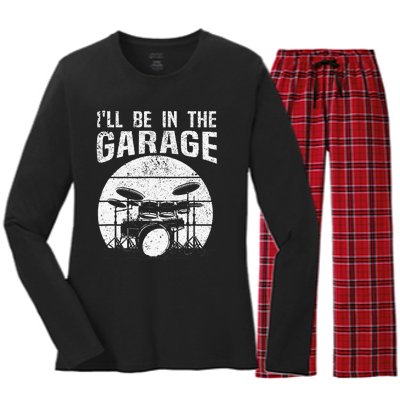 Funny Drummer I'll Be In The Garage Drum Set Drumming Lovers Women's Long Sleeve Flannel Pajama Set 