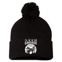 Funny Drummer I'll Be In The Garage Drum Set Drumming Lovers Pom Pom 12in Knit Beanie