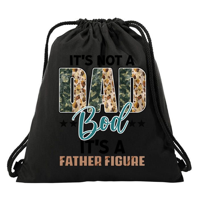 Father's Day It's Not A Dad Bod It's A Father Figure Camo Drawstring Bag