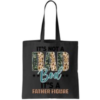 Father's Day It's Not A Dad Bod It's A Father Figure Camo Bag