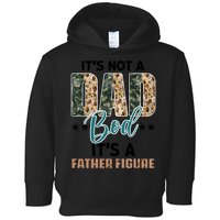 Father's Day It's Not A Dad Bod It's A Father Figure Camo Toddler Hoodie
