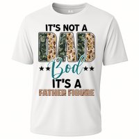 Father's Day It's Not A Dad Bod It's A Father Figure Camo Performance Shirt