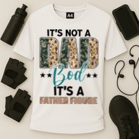 Father's Day It's Not A Dad Bod It's A Father Figure Camo Performance Shirt