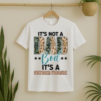 Father's Day It's Not A Dad Bod It's A Father Figure Camo T-Shirt