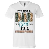 Father's Day It's Not A Dad Bod It's A Father Figure Camo V-Neck T-Shirt